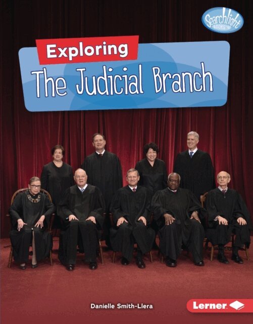Danielle Smith-Llera - Exploring the Judicial Branch, E-bok