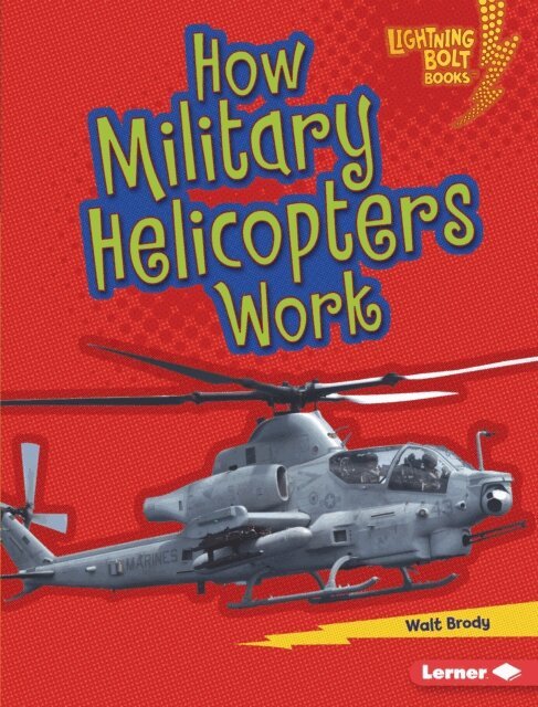 Walt Brody - How Military Helicopters Work, E-bok