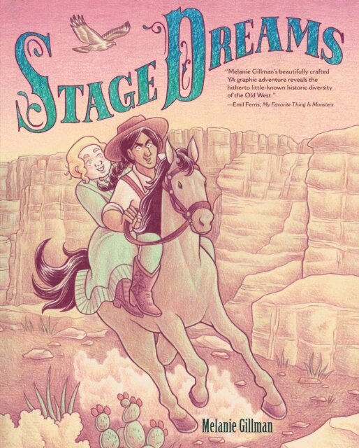 Melanie Gillman - Stage Dreams, E-bok