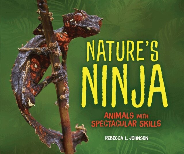 Rebecca L. Johnson - Nature's Ninja, E-bok
