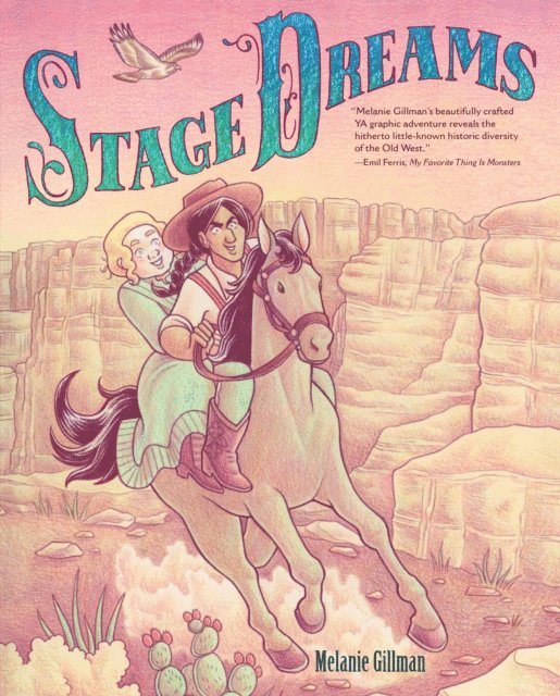 Melanie Gillman - Stage Dreams, E-bok