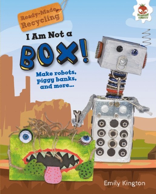 Emily Kington - I Am Not a Box!, E-bok