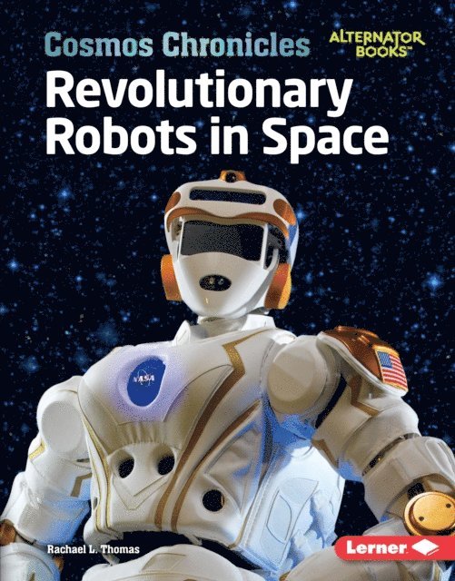 Rachael L. Thomas - Revolutionary Robots in Space, E-bok