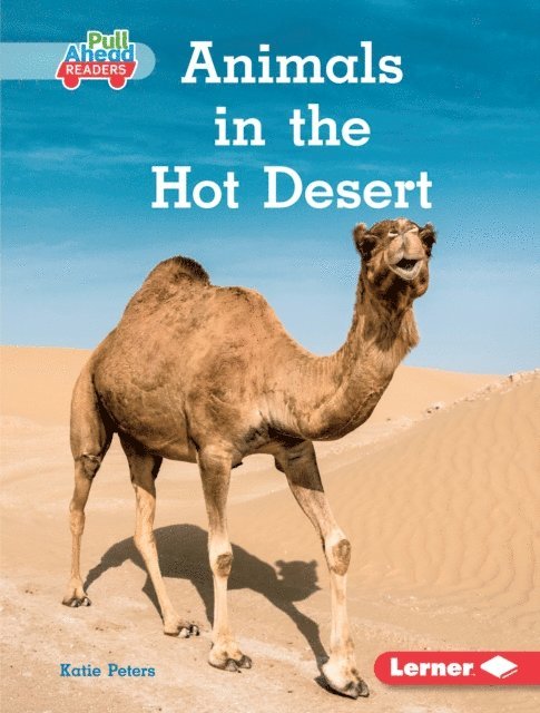 Katie Peters - Animals in the Hot Desert, E-bok