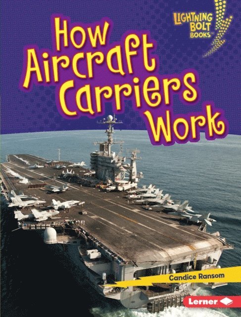 Candice Ransom - How Aircraft Carriers Work, E-bok