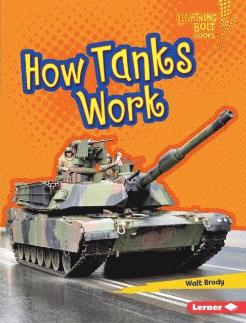 Walt Brody - How Tanks Work, E-bok