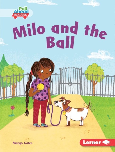 Margo Gates - Milo and the Ball, E-bok