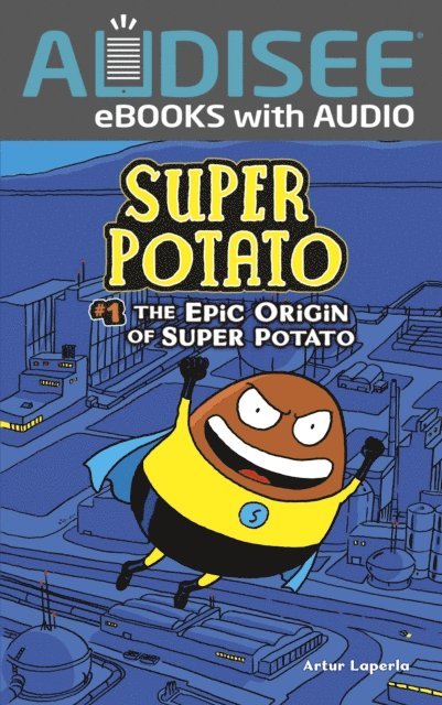 Artur Laperla - Epic Origin of Super Potato, E-bok