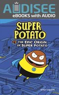 Epic Origin of Super Potato