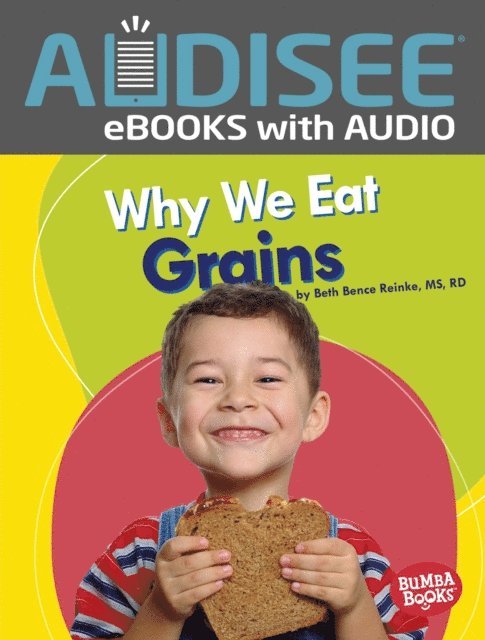 RD Beth Bence Reinke, MS - Why We Eat Grains, E-bok. Tillgänglighet: Lägg i varukorg