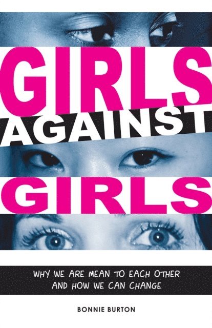 Bonnie Burton - Girls Against Girls, E-bok