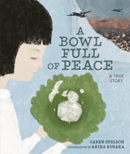 Caren Stelson - Bowl Full of Peace, E-bok