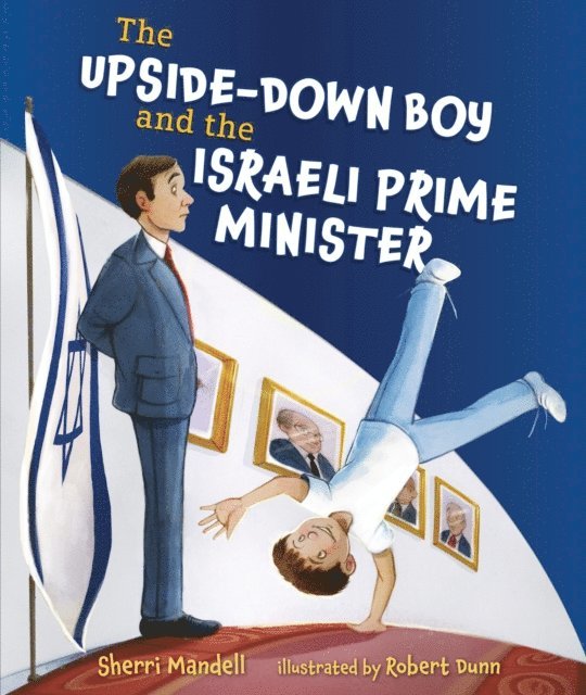Sherri Mandell - Upside-Down Boy and the Israeli Prime Minister, E-bok