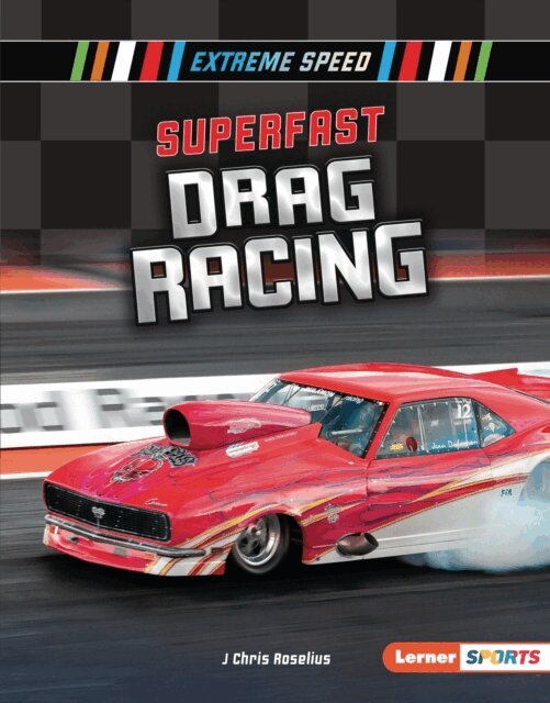 J Chris Roselius - Superfast Drag Racing, E-bok