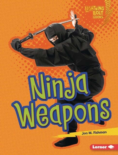 Jon M. Fishman - Ninja Weapons, E-bok