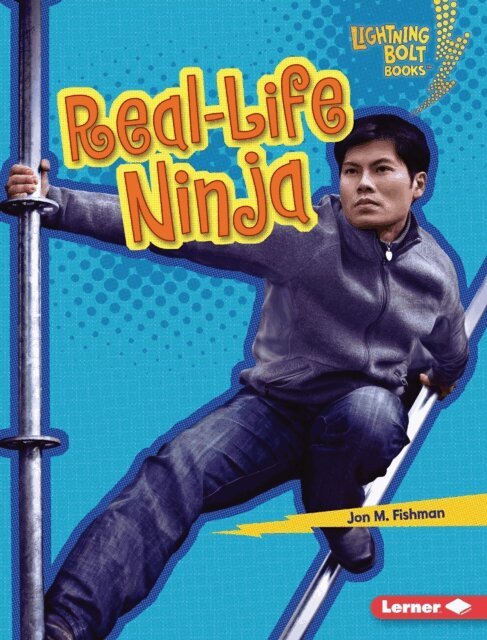 Jon M. Fishman - Real-Life Ninja, E-bok