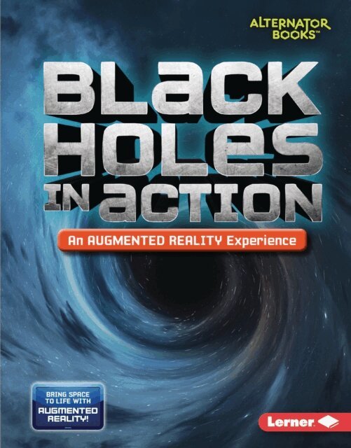 Kevin Kurtz - Black Holes in Action (An Augmented Reality Experience), E-bok