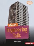 Great Engineering Fails