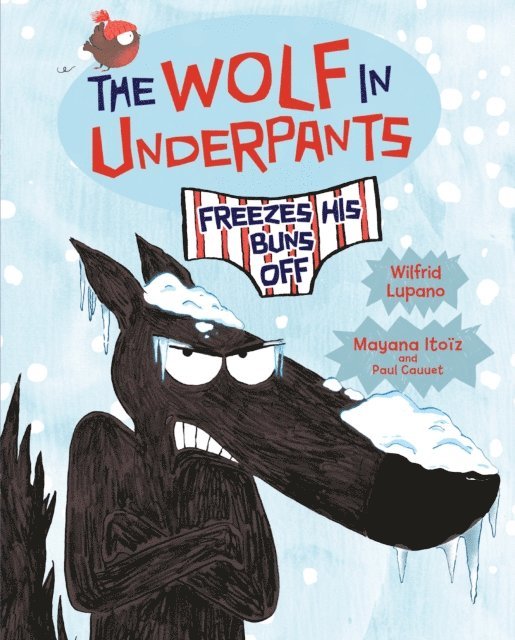 Wilfrid Lupano - Wolf in Underpants Freezes His Buns Off, E-bok