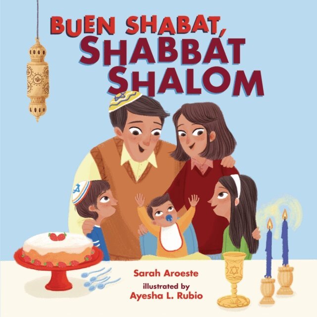 Sarah Aroeste - Buen Shabat, Shabbat Shalom, E-bok