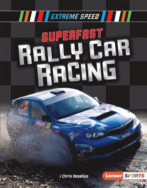 J Chris Roselius - Superfast Rally Car Racing, E-bok