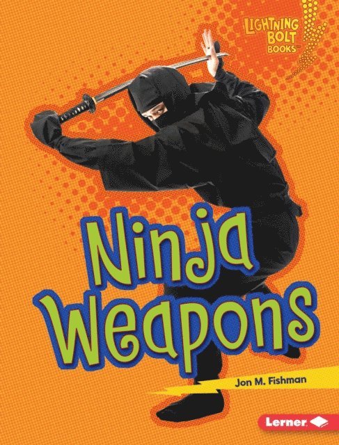 Jon M. Fishman - Ninja Weapons, E-bok