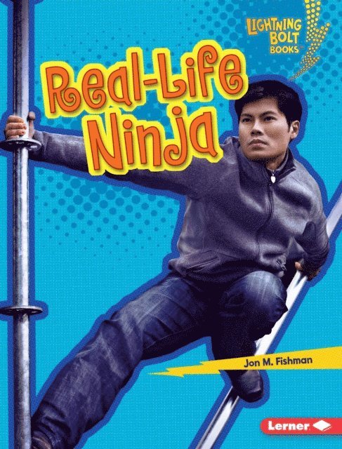 Jon M. Fishman - Real-Life Ninja, E-bok