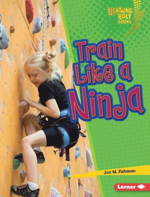 Jon M. Fishman - Train Like a Ninja, E-bok