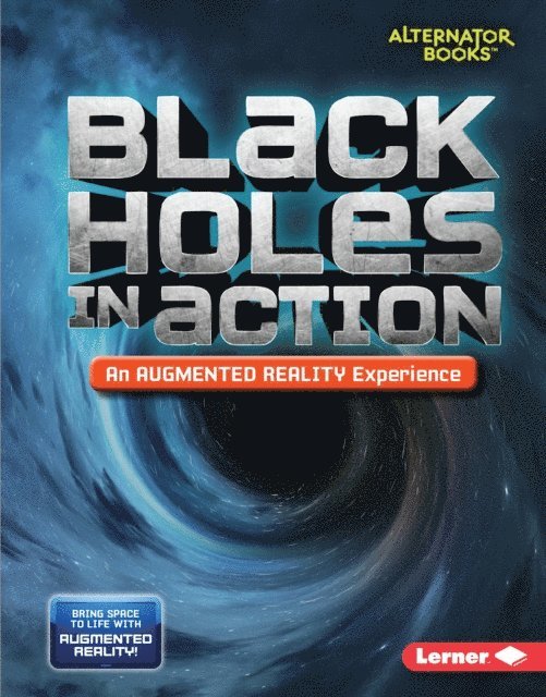 Kevin Kurtz - Black Holes in Action (An Augmented Reality Experience), E-bok