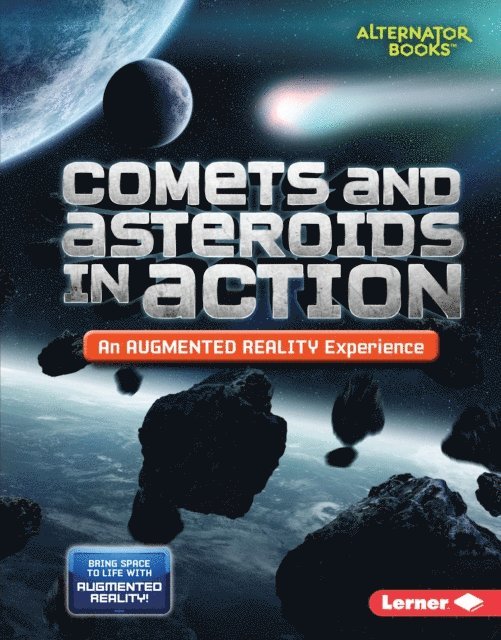 Kevin Kurtz - Comets and Asteroids in Action (An Augmented Reality Experience), E-bok
