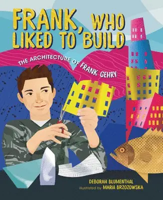 Deborah Blumenthal - Frank, Who Liked to Build, Häftad. Tillgänglighet: Lägg i varukorg