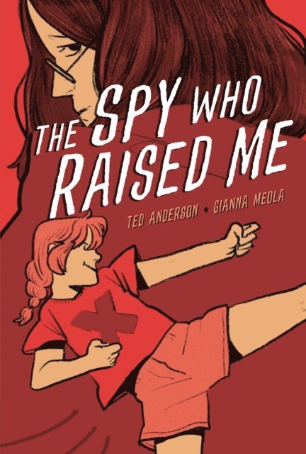 Ted Anderson - Spy Who Raised Me, E-bok