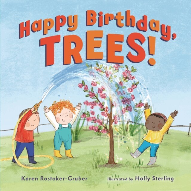 Karen Rostoker-Gruber - Happy Birthday, Trees!, E-bok