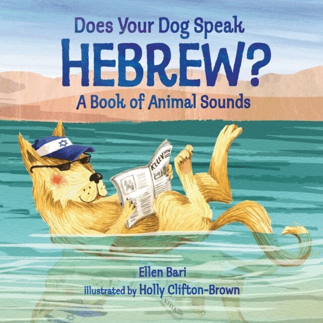 Ellen Bari - Does Your Dog Speak Hebrew?, E-bok