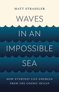 Waves in an Impossible Sea