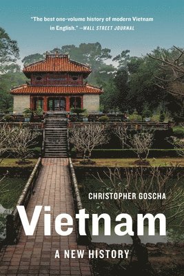Christopher Goscha - Vietnam: A New History, Häftad