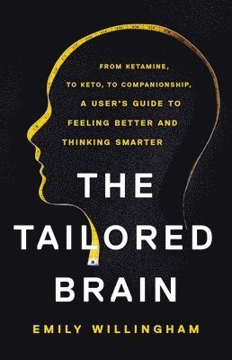 Emily Willingham - Tailored Brain, Inbunden