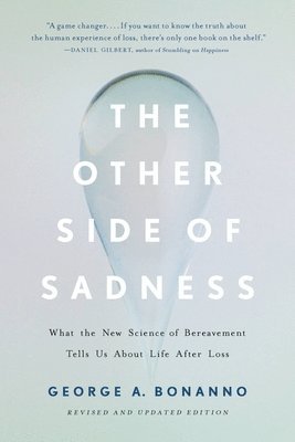George Bonanno - The Other Side of Sadness (Revised), Häftad. Tillgänglighet: Lägg i varukorg
