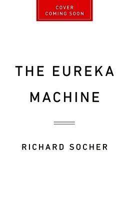 Richard Socher - The Eureka Machine, Inbunden. Tillgänglighet: Lägg i varukorg