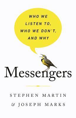 Stephen Martin, Joseph Marks - Messengers: Who We Listen To, Who We Don't, and Why, Inbunden. Tillgänglighet: Lägg i varukorg
