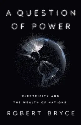 Robert Bryce - A Question of Power, Häftad. Tillgänglighet: Lägg i varukorg