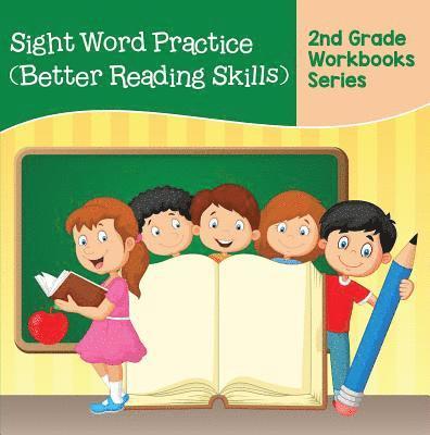 Baby Professor - Sight Word Practice (Better Reading Skills) : 2nd Grade Workbooks Series, E-bok