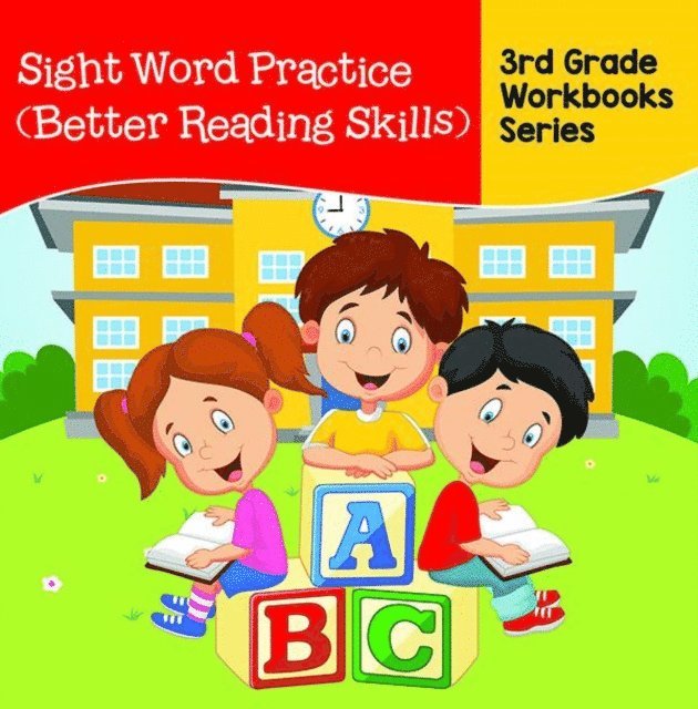 Baby Professor - Sight Word Practice (Better Reading Skills) : 3rd Grade Workbooks Series, E-bok
