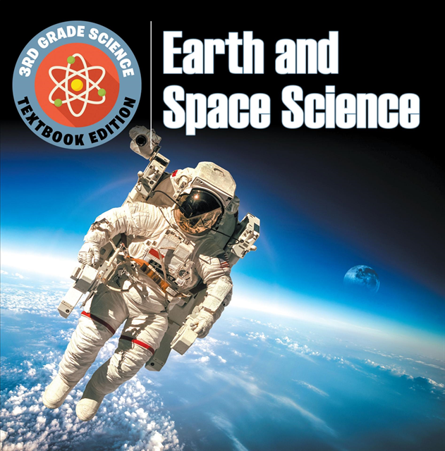 Baby Professor - 3rd Grade Science: Earth and Space Science | Textbook Edition, E-bok