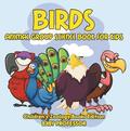 Birds: Animal Group Science Book For Kids ; Children's Zoology Books Edition
