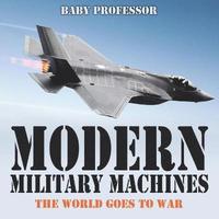 Modern Military Machines