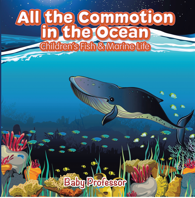 All the Commotion in the Ocean