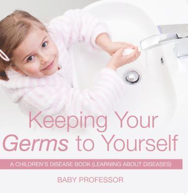 Keeping Your Germs to Yourself