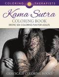 Karma Sutra Coloring Book (Erotic Sex Coloring Fun for Adults) Grayscale Coloring Books