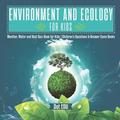 Environment and Ecology for Kids Weather, Water and Heat Quiz Book for Kids Children's Questions & Answer Game Books